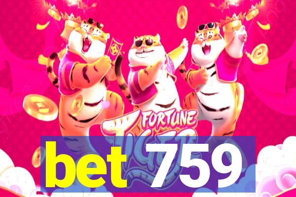 bet 759